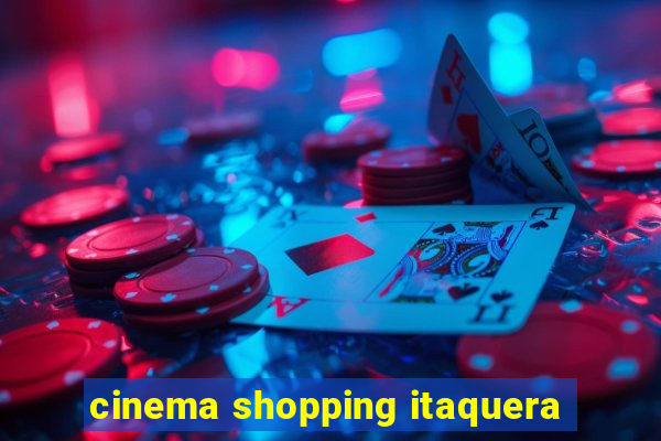 cinema shopping itaquera